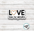 NO GENDER | LGBTQi | Funny sayings | Pride stickers  | laptop stickers | water bottle stickers | tongue in cheek | Pride
