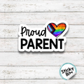 PROUD PARENT | LGBTQi | Funny sayings | Pride stickers  | laptop stickers | water bottle stickers | tongue in cheek | Pride