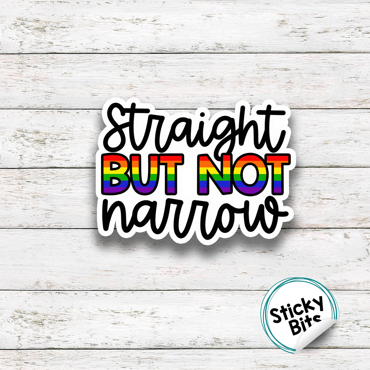 STRAIGHT NOT NARROW | LGBTQi | Funny sayings | Pride stickers  | laptop stickers | water bottle stickers | tongue in cheek | Pride