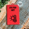 TOO HOT | Communication Card