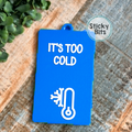 TOO COLD | Communication Card